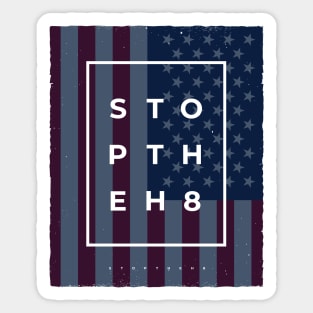 Stop The Hate Sticker